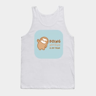 Doing Nothing Sloth Tank Top